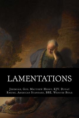 Lamentations - Jeremiah, and God, and Henry, Matthew, Professor