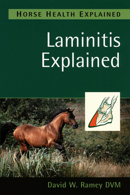 Laminitis Explained - Ramey, David W.