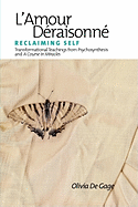 L'Amour Deraisonne: Reclaiming Self