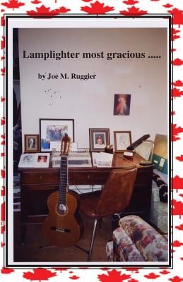 Lamplighter Most Gracious ... - Ruggier, Joe M, and Various Reviewers (Contributions by)