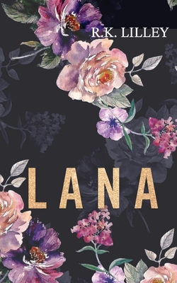 Lana: A Novella - Lilley, R K