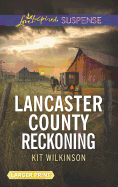 Lancaster County Reckoning
