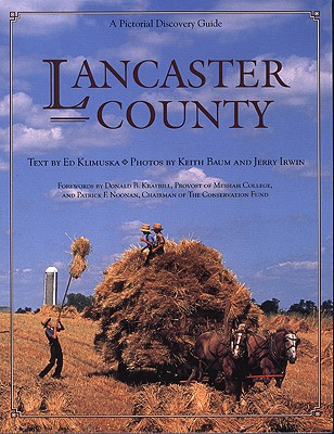 Lancaster County - Klimuska, Ed, and Baum, Keith (Photographer), and Irwin, Jerry (Photographer)