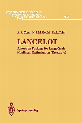 Lancelot: A Fortran Package for Large-Scale Nonlinear Optimization (Release A) - Conn, A.R., and Gould, G.I.M., and Toint, P.L.