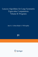 Lanczos Algorithms for Large Symmetric Eigenvalue Computations Vol. II Programs
