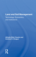 Land and Soil Management: Technology, Economics, and Institutions