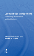 Land and Soil Management: Technology, Economics, and Institutions