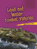 Land and Water Combat Vehicles
