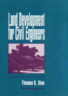 Land Development for Civil Engineers