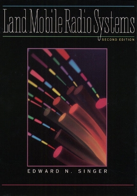 Land Mobile Radio Systems - Singer, Edward