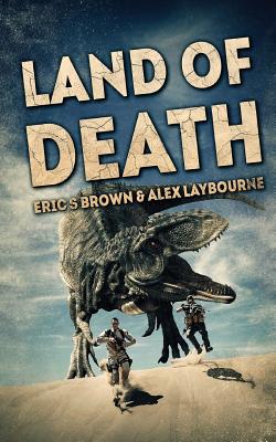Land Of Death - Laybourne, Alex, and Brown, Eric S
