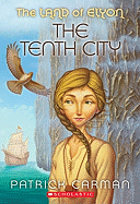 Land of Elyon: #3 Tenth City