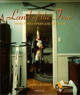 Land of the Free: What Makes Americans Different