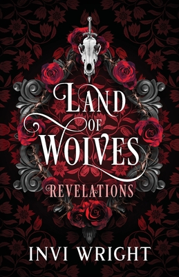 Land of Wolves: Revelations - Wright, Invi