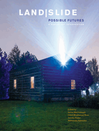 Land|Slide: Possible Futures