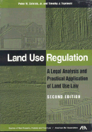 Land Use Regulation: A Legal Analysis and Practical Application of Land Use Law