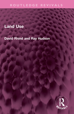 Land Use - Rhind, David, and Hudson, Ray