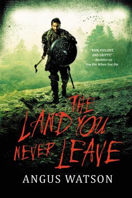 Land You Never Leave - Watson, Angus