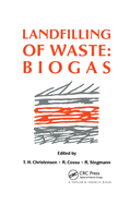 Landfilling of Waste: Biogas