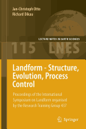 Landform - Structure, Evolution, Process Control: Proceedings of the International Symposium on Landform Organised by the Research Training Group 437