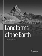 Landforms of the Earth: An Illustrated Guide