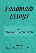 Landmark Essays on Advanced Composition: Volume 10