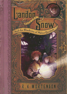 Landon Snow & the Shadows of Malus Quidam