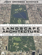 Landscape Architecture: A Manual of Environmental Planning and Design