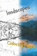 Landscape Coloring Pages: Beautiful Landscapes Coloring Pages, Book, Sheets, Drawings