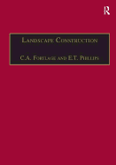 Landscape Construction: Volume 2: Roads, Paving and Drainage