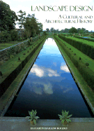 Landscape Design: A Cultural and Architectural History