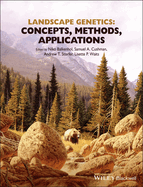 Landscape Genetics: Concepts, Methods, Applications
