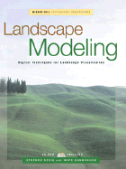 Landscape Modeling: Digital Techniques for Landscape Visualization
