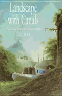 Landscape with Canals: The Second Part of His Autobiography