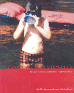 Landscape with Shipwreck - Sandlos, Karyn (Editor), and Hoolboom, Mike (Editor)