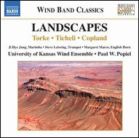 Landscapes: Torke, Ticheli, Copland - Ji Hye Jung (marimba); Margaret Marco (horn); Steve Leisring (trumpet); University of Kansas Wind Ensemble;...