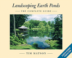 Landscaping Earth Ponds: The Complete Guide