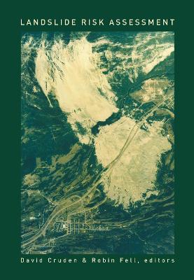 Landslide Risk Assessment - Cruden, David (Editor), and Fell, Robin (Editor)