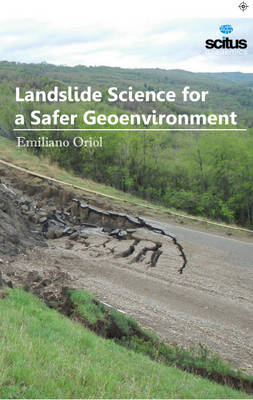 Landslide Science for a Safer Geoenvironment - Oriol, Emiliano (Editor)