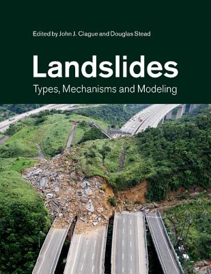 Landslides - Clague, John J (Editor), and Stead, Douglas (Editor)