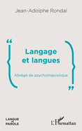 Langage et langues: Abr?g? de psycholinguistique