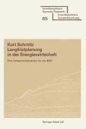 Langfristplanung in der Energiewirtschaft: Eine Computersimulation fur die BRD