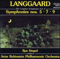 Langgaard: Symphonies Nos. 5, 7, 9 - Artur Rubinstein Philharmonic Orchestra; Ilya Stupel (conductor)