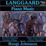 Langgaard: The Works for Keyboard, Vol. 1 - Piano Music