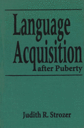 Language Acquisition After Puberty.: German Perez.