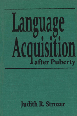 Language Acquisition After Puberty.: German Perez. - Strozer, Judith R