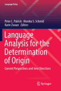 Language Analysis for the Determination of Origin: Current Perspectives and New Directions