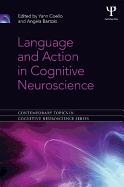 Language and Action in Cognitive Neuroscience