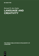 Language and Creativity: An Interdisciplinary Essay in Chomskyan Humanism