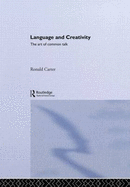 Language and Creativity: The Art of Common Talk